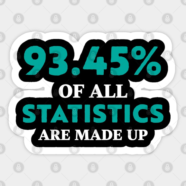 Statistics are Made Up Funny Sticker by Gold Wings Tees